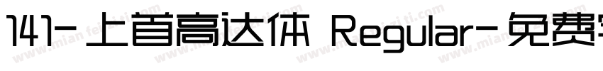 141-上首高达体 Regular字体转换